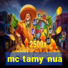 mc tamy nua